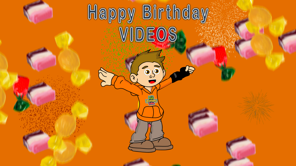 Birthday Videos!