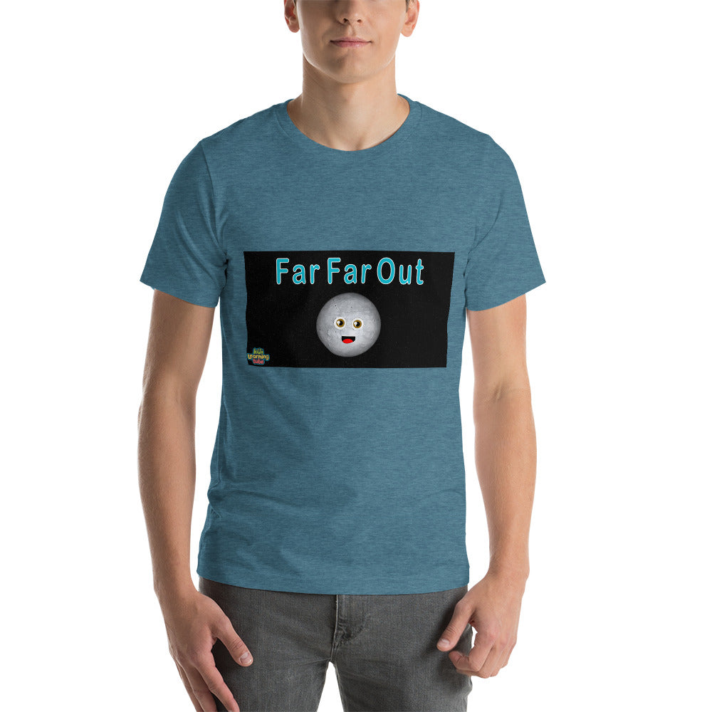 Far Far Out - Short-Sleeve Unisex T-Shirt